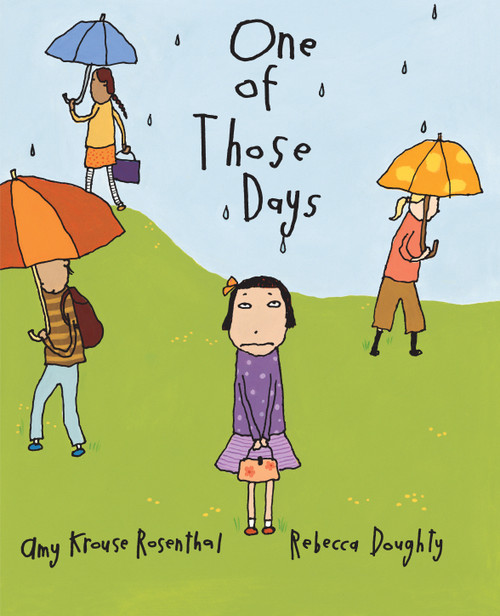 One of Those Days by Amy Krouse Rosenthal, Rebecca Doughty, 9780399243653