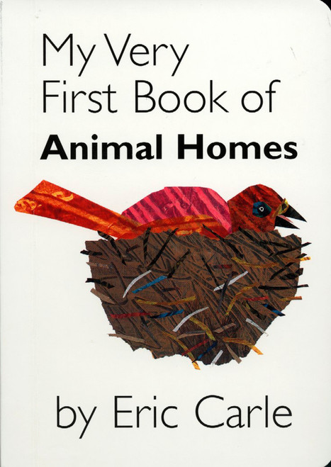 My Very First Book of Animal Homes by Eric Carle, Eric Carle, 9780399246470