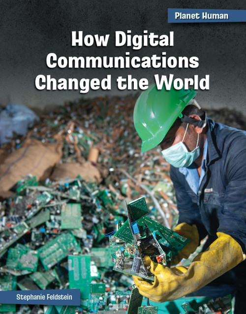 How Digital Communications Changed the World - 9781668939055 by Stephanie Feldstein, 9781668939055