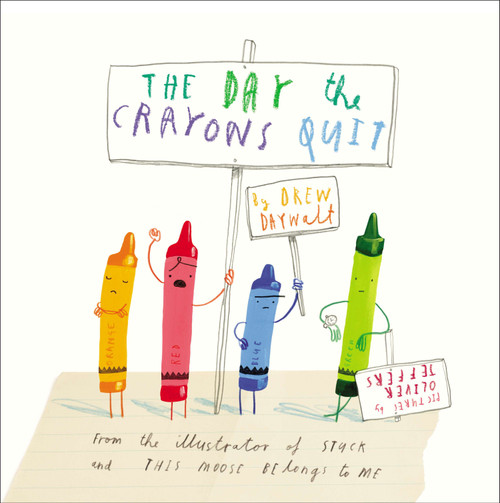 The Day the Crayons Quit by Drew Daywalt, Oliver Jeffers, 9780399255373