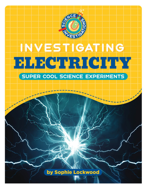 Investigating Electricity - 9781668939208 by Sophie Lockwood, 9781668939208