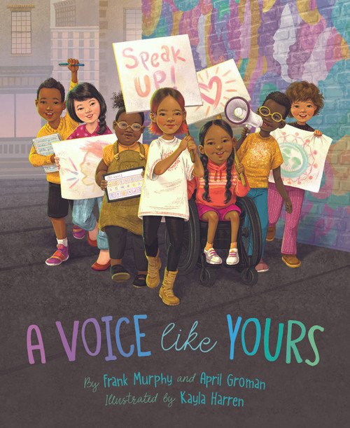 A Voice Like Yours by Frank Murphy, April Groman, Kayla Harren, 9781534112971