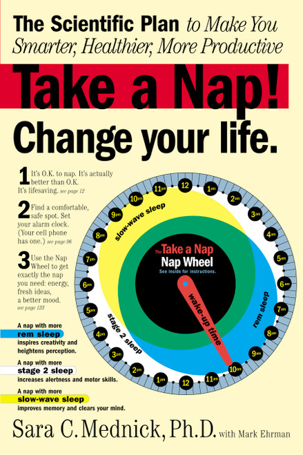 Take a Nap! Change Your Life. by Mark Ehrman, Sara C. Mednick, 9780761142904