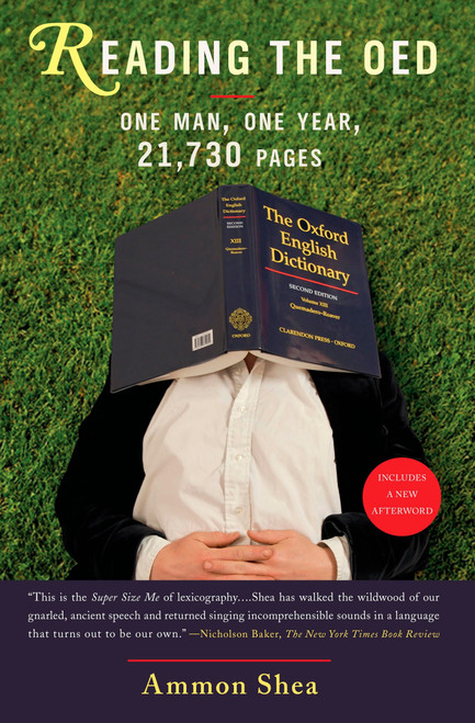 Reading the OED (One Man, One Year, 21,730 Pages) by Ammon Shea, 9780399535055