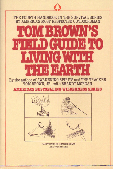 Tom Brown's Field Guide to Living with the Earth by Tom Brown, Jr., 9780425091470