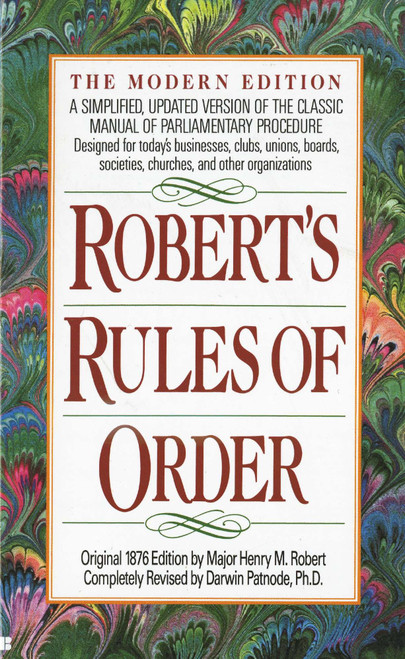 Robert's Rules of Order (A Simplified, Updated Version of the Classic Manual of Parliamentary Procedure) by Henry M. Robert, 9780425116906
