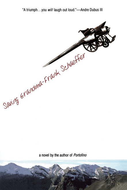 Saving Grandma by Frank Schaeffer, 9780425157763