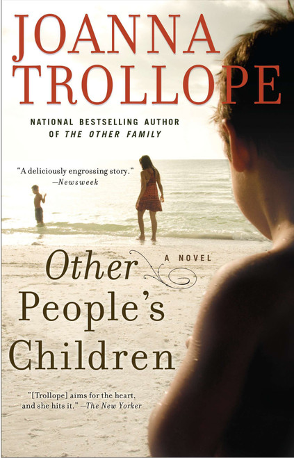 Other People's Children (A Novel) by Joanna Trollope, 9780425174371