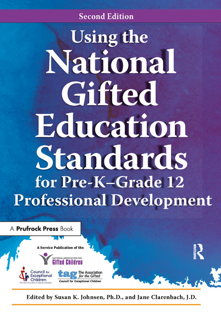 Using the National Gifted Education Standards for Pre-K - Grade 12 Professional Development by National Assoc For Gifted Children, Jane Clarenbach, 9781618215840
