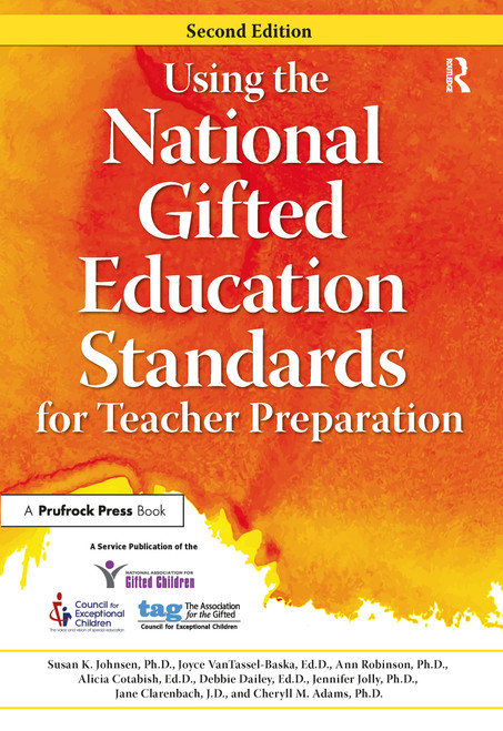 Using the National Gifted Education Standards for Teacher Preparation by National Assoc For Gifted Children, NAGC, Joyce VanTassel-Baska, Ann Robinson, 9781618214768