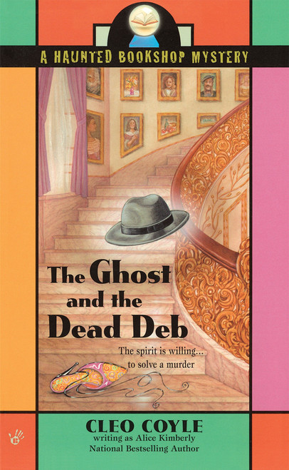 The Ghost and the Dead Deb by Alice Kimberly, Cleo Coyle, 9780425199442