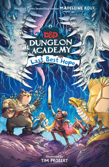 Dungeons & Dragons: Dungeon Academy: Last Best Hope by Madeleine Roux, Tim Probert, 9780063039162