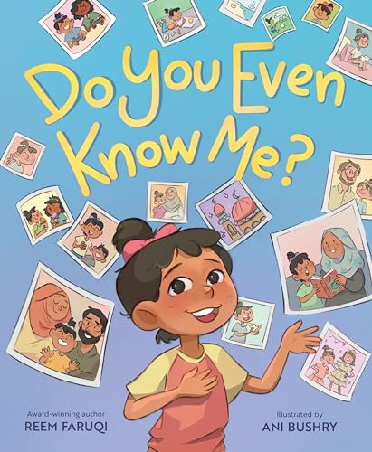 Do You Even Know Me? by Reem Faruqi, Ani Bushry, 9780063206182