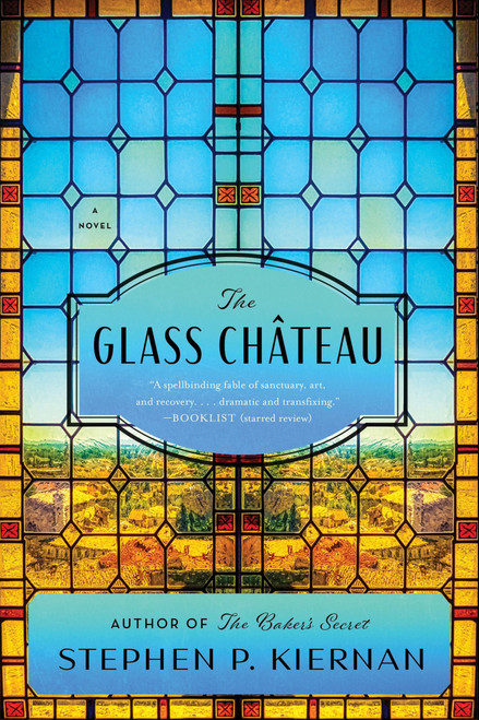 The Glass Château (A Novel) - 9780063227309 by Stephen P. Kiernan, 9780063227309