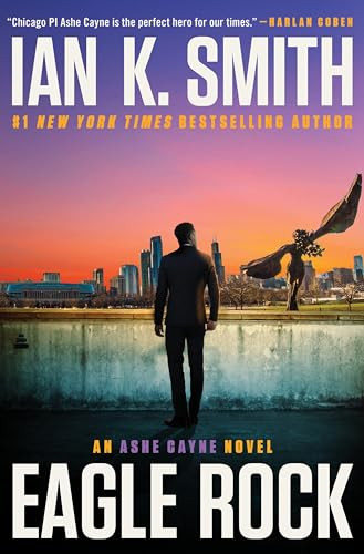 Eagle Rock (An Ashe Cayne Novel, Book 4) by Ian K. Smith, 9780063253759