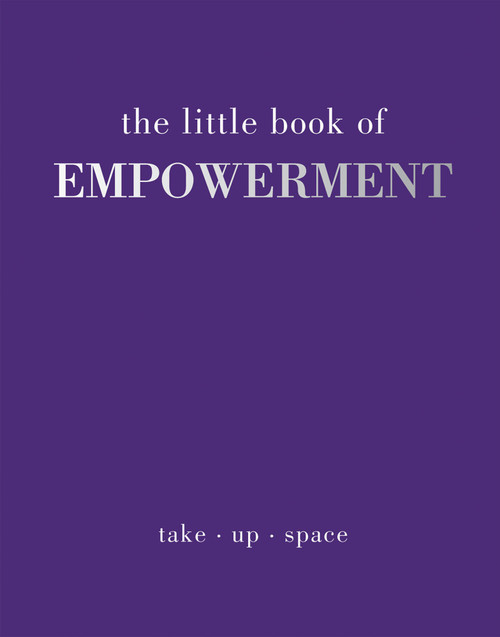 The Little Book of Empowerment (Miniature Edition) by Gray Joanna, 9781837830534
