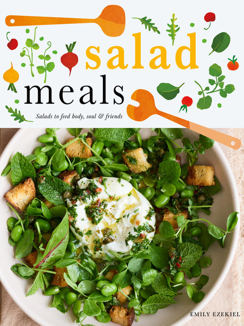 Salad Meals (Salads to Feed Body, Soul & Friends) by Emily Ezekiel, 9781958417478