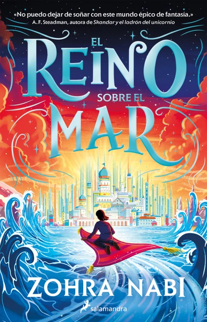 El reino sobre el mar / The Kingdom Over the Sea (Spanish Edition) by Zohra Nabi, 9786073829168