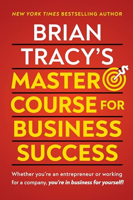Brian Tracy's Master Course For Business Success by Brian Tracy, 9781722506728