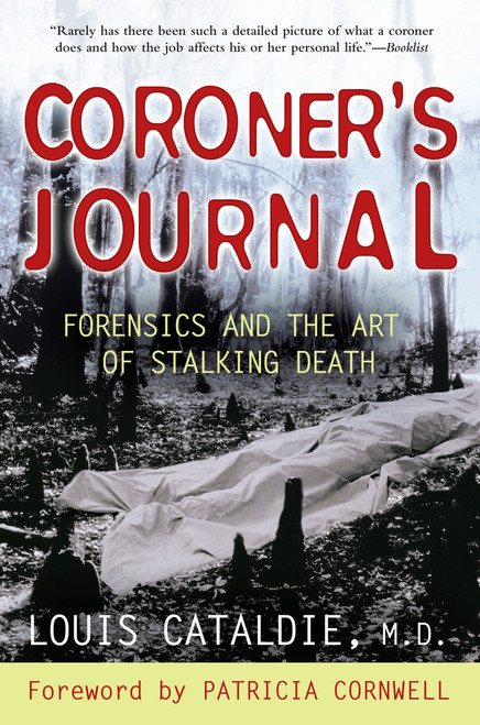 Coroner's Journal (Forensics and the Art of Stalking Death) by Louis Cataldie, Patricia Cornwell, 9780425213551