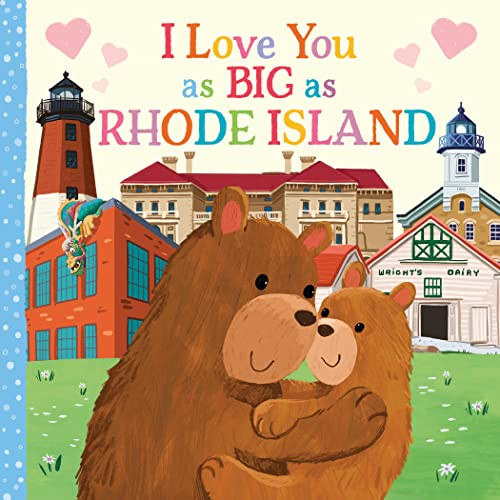 I Love You as Big as Rhode Island by Rose Rossner, Joanne Partis, 9781728274652