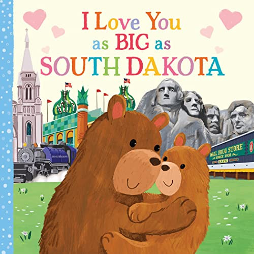 I Love You as Big as South Dakota by Rose Rossner, Joanne Partis, 9781728274683