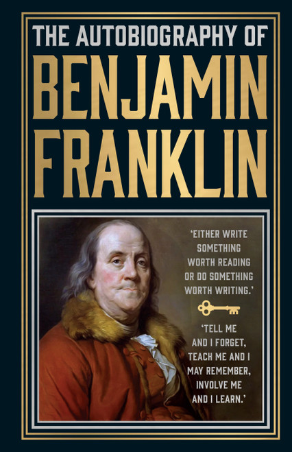 Autobiography of Benjamin Franklin, The - 9789358562149 by Benjamin Franklin, 9789358562149