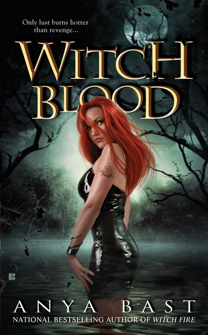 Witch Blood by Anya Bast, 9780425220436