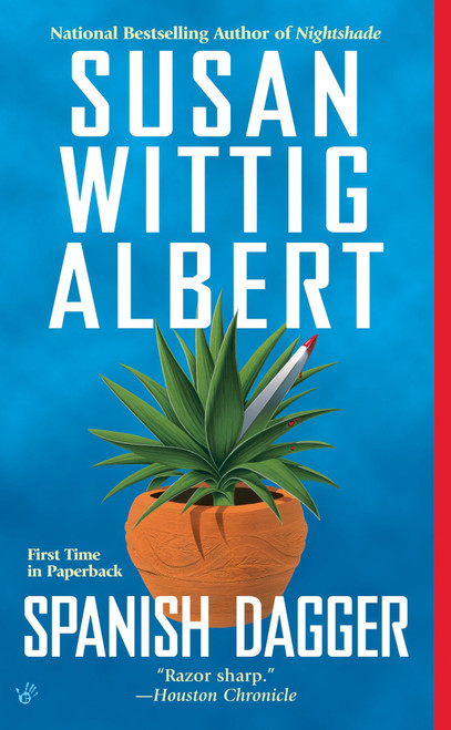 Spanish Dagger by Susan Wittig Albert, 9780425220887