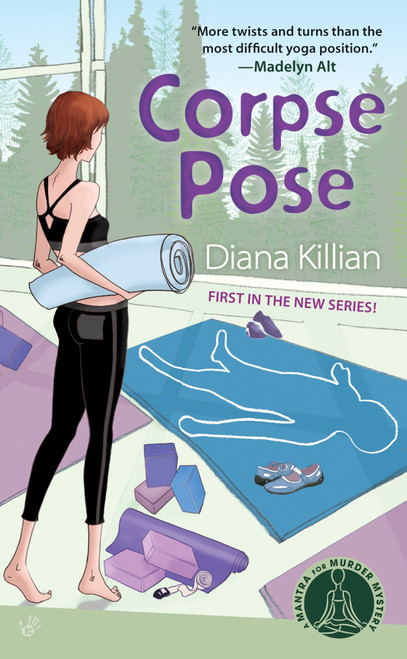 Corpse Pose (A Mantra for Murder Mystery) by Diana Killian, 9780425220900