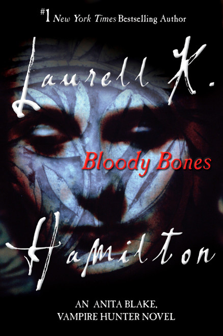 Bloody Bones (An Anita Blake, Vampire Hunter Novel) - 9780425221693 by Laurell K. Hamilton, 9780425221693
