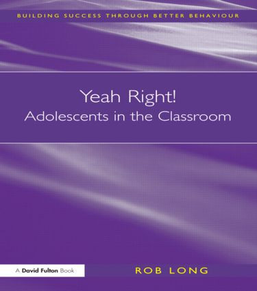 Yeah Right! Adolescents in the Classroom by Rob Long, 9781843123705