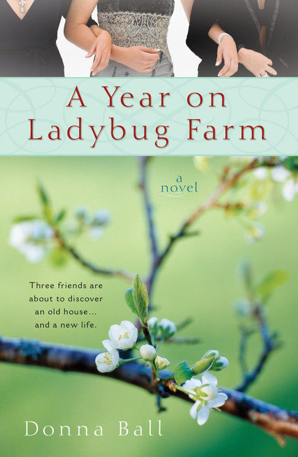 A Year on Ladybug Farm by Donna Ball, 9780425225875