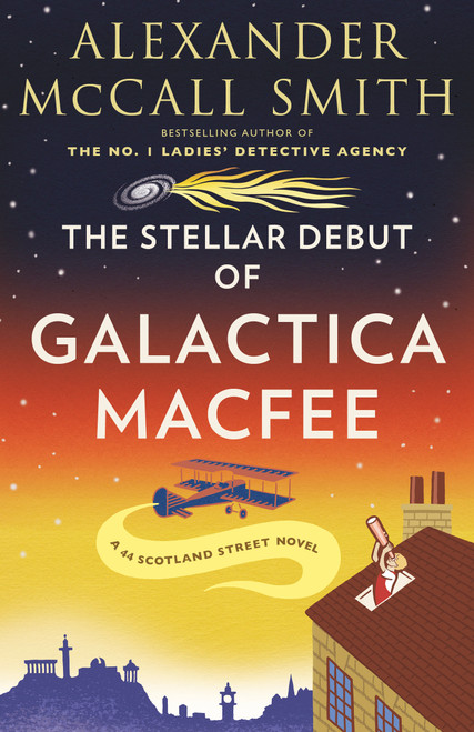 The Stellar Debut of Galactica MacFee by Alexander McCall Smith, 9780593688298