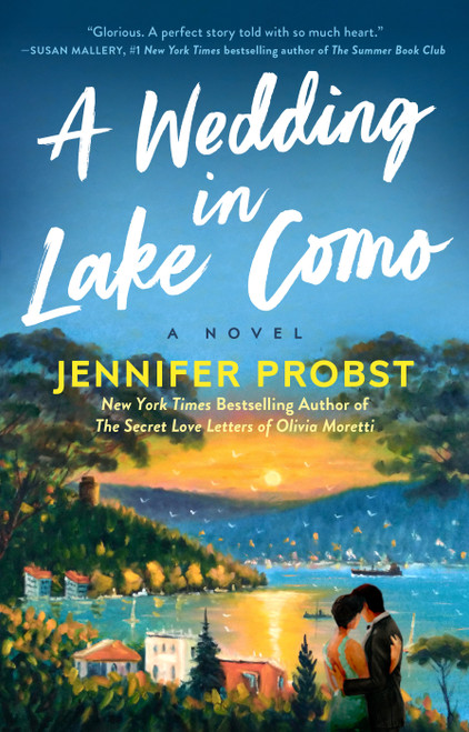 A Wedding in Lake Como by Jennifer Probst, 9780593546048