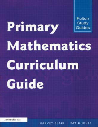 Primary Mathematics Curriculum Guide by Harvey Blair, Pat Hughes, 9781853468124
