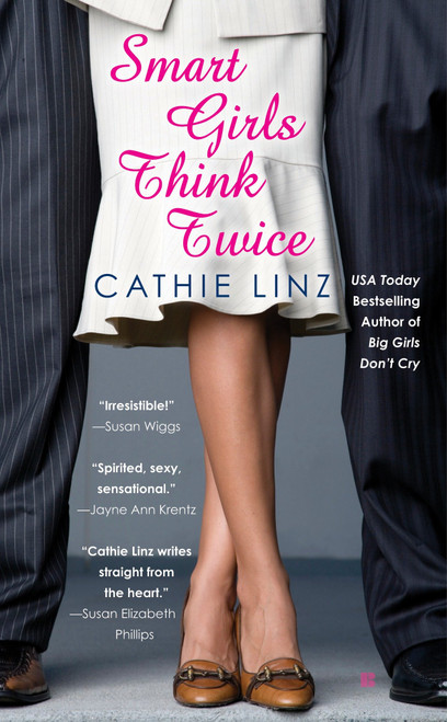Smart Girls Think Twice by Cathie Linz, 9780425226483