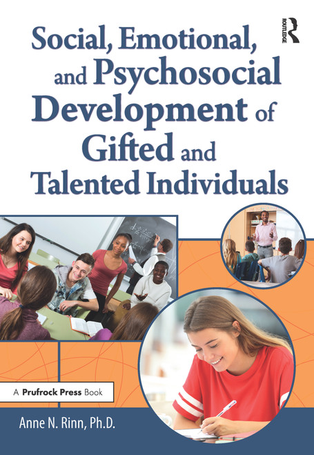 Social, Emotional, and Psychosocial Development of Gifted and Talented Individuals by Anne Rinn, 9781646320042