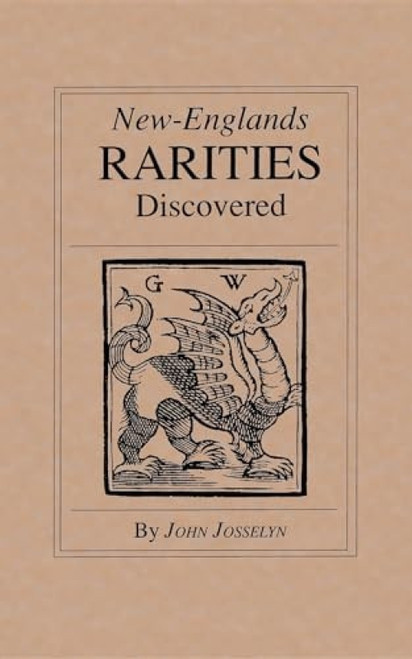New England's Rarities Discovered by John Josselyn, 9780918222794