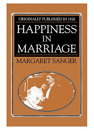 Happiness in Marriage by Margaret Sanger, 9781557092045