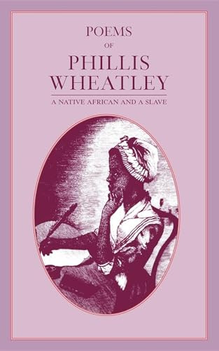 Poems of Phillis Wheatley by Phillis Wheatley, 9781557092335