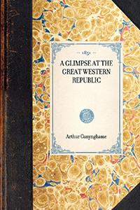 Glimpse at the Great Western Republic by Arthur Augustus Thurlow, Sir Cunynghame, 9781429002936