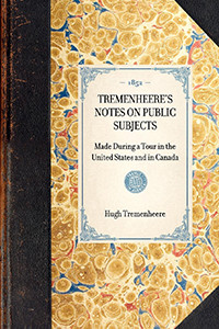 Tremenheere's Notes on Public Subjects (Made During a Tour in the United States and in Canada) - 9781429002974 by Hugh Seymour Tremenheere