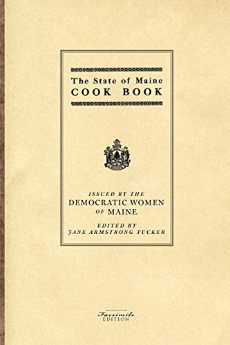 State of Maine Cook Book by Jane Armstrong Tucker, 9781429091084
