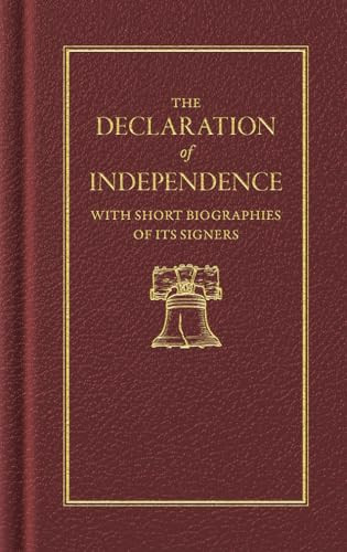 The Declaration of Independence (With Short Biographies of Its Founders) (Miniature Edition) by Thomas Jefferson, 9781557094483