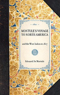 Montulé's Voyage to North America (and the West Indies in 1817) - 9781429000703 by Édouard De Montulé