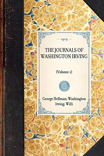 Journals of Washington Irving (Vol 1) ((Volume 1)) by William Trent, 9781429005777