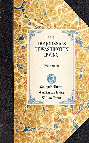 Journals of Washington Irving(Volume 2) ((Volume 2)) - 9781429005753 by William Trent, 9781429005753