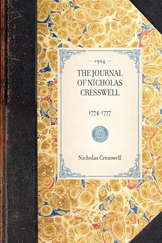 Journal of Nicholas Cresswell (1774-1777) by Nicholas Cresswell, 9781429005876