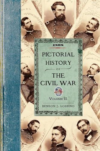 Pictorial History of the Civil War V2 (Volume Two) by Benson Lossing, 9781429020329